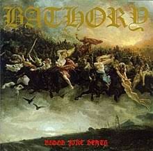 Bathory - Blood. Fire. Death. - LP