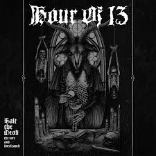 Hour Of 13 ‎– Salt The Dead: The Rare And Unreleased - MC